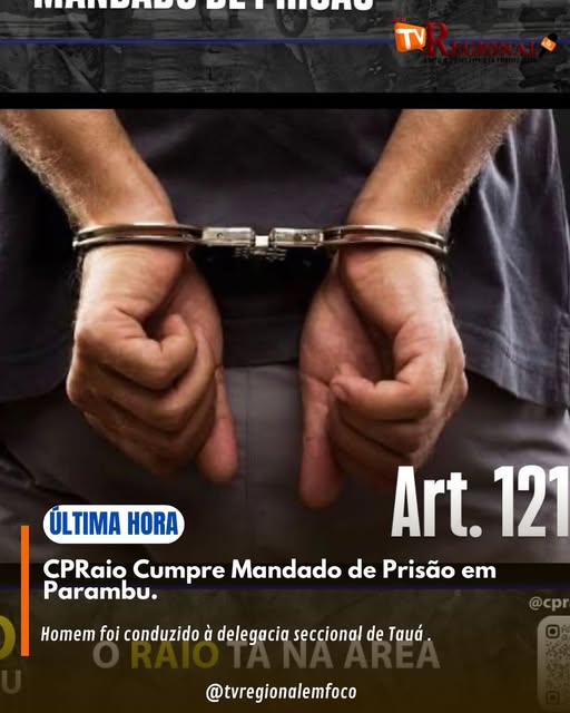 CPRaio Cumpre Mandado de Prisão em Parambu.