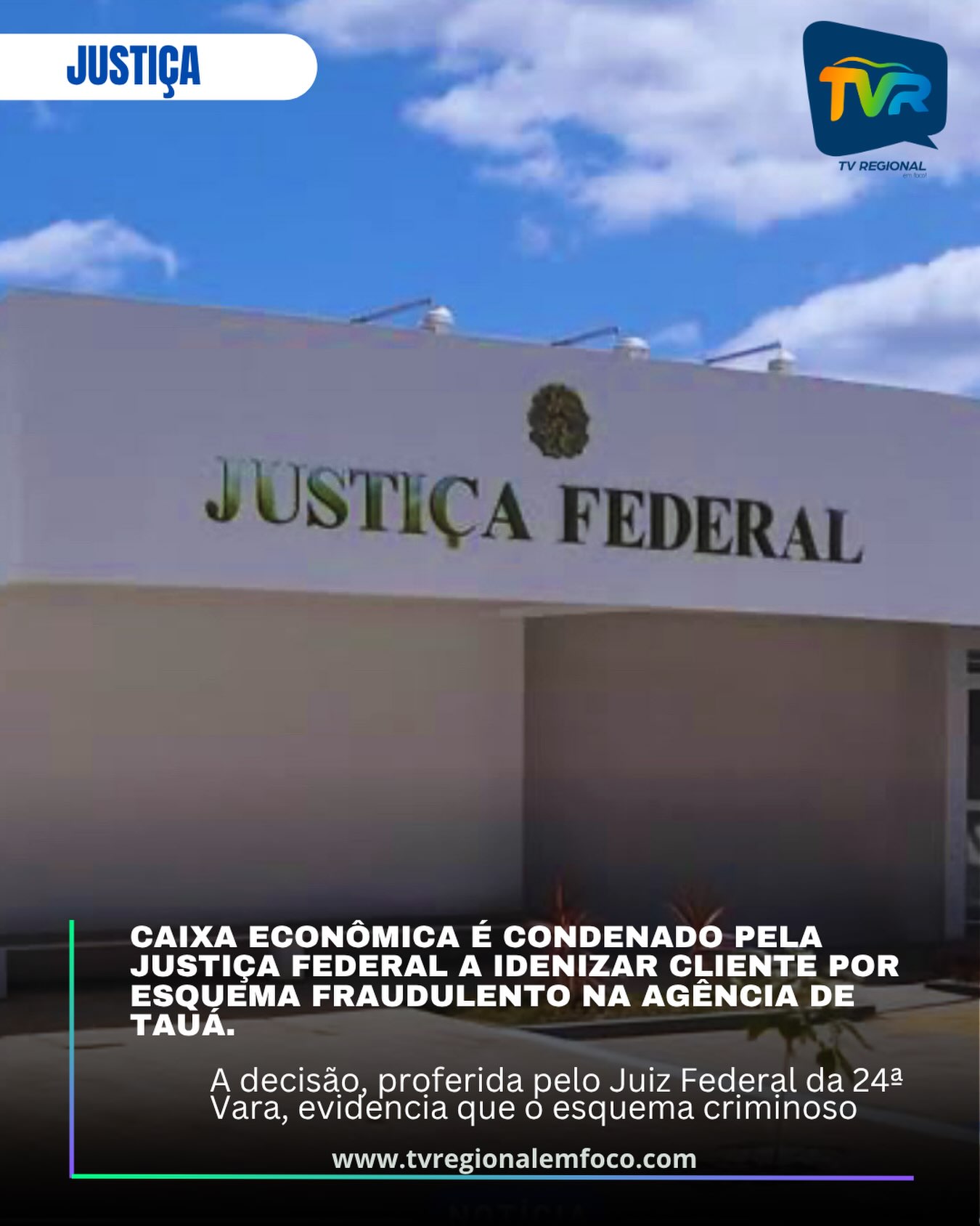 Caixa Econômica é Condenado pela Justiça Federal a Idenizar Cliente por Esquema Fraudul...